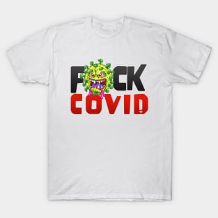 F#CK COVID T-Shirt